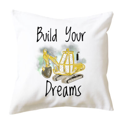 Digger - Build Your Dreams Cushion Cover Thumbnail